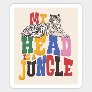 My Head Is A Jungle - Tiger Colorful Type Magnet